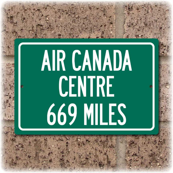 Personalized Highway Distance Sign To: Air Canada Centre, Home of the Toronto Raptors