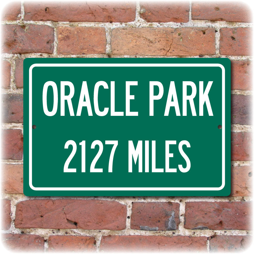 Personalized Highway Distance Sign To: Oracle Park, Home of the San Fransisco Giants