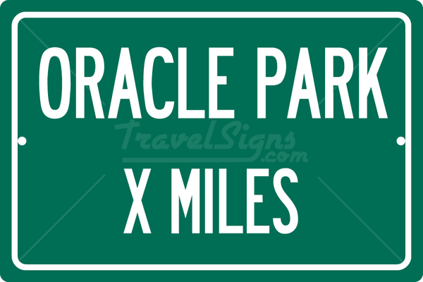 Personalized Highway Distance Sign To: Oracle Park, Home of the San Fransisco Giants